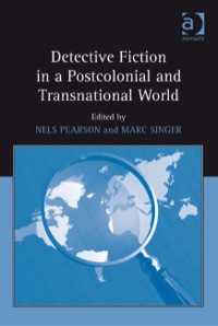 Cover image: Detective Fiction in a Postcolonial and Transnational World 9780754668480