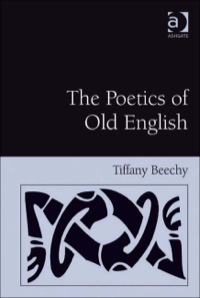 Cover image: The Poetics of Old English 9780754669173
