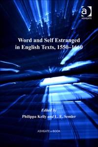Imagen de portada: Word and Self Estranged in English Texts, 1550–1660 9781409400370