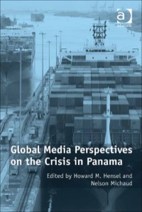 Cover image: Global Media Perspectives on the Crisis in Panama 9781409429494