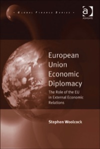 Titelbild: European Union Economic Diplomacy: The Role of the EU in External Economic Relations 9780754679301