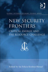 表紙画像: New Security Frontiers: Critical Energy and the Resource Challenge 9781409419792