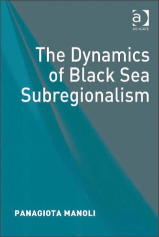 Cover image: The Dynamics of Black Sea Subregionalism 9780754679912