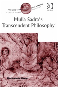 Cover image: Mulla Sadra's Transcendent Philosophy 9780754652717