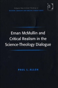 Omslagafbeelding: Ernan McMullin and Critical Realism in the Science-Theology Dialogue 9780754652830