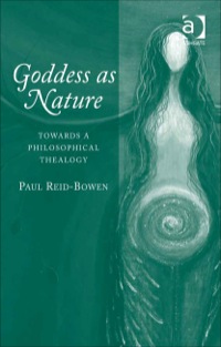 Cover image: Goddess as Nature: Towards a Philosophical Thealogy 9780754656272
