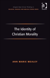 Cover image: The Identity of Christian Morality 9780754660736