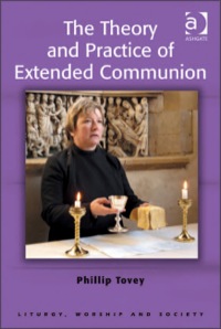Cover image: The Theory and Practice of Extended Communion 9780754666844