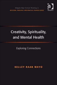 Omslagafbeelding: Creativity, Spirituality, and Mental Health: Exploring Connections 9780754664581