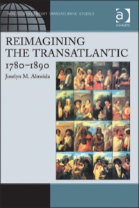 Cover image: Reimagining the Transatlantic, 1780-1890 9780754669678