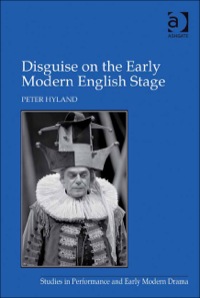 Cover image: Disguise on the Early Modern English Stage 9780754641520