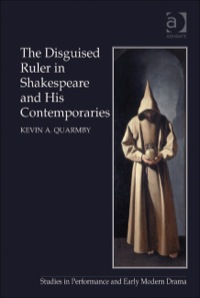 Cover image: The Disguised Ruler in Shakespeare and his Contemporaries 9781409401599