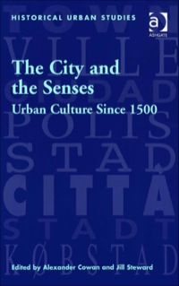 Cover image: The City and the Senses: Urban Culture Since 1500 9780754605140