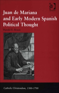 Cover image: Juan de Mariana and Early Modern Spanish Political Thought 9780754639626