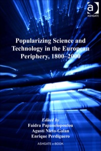 Cover image: Popularizing Science and Technology in the European Periphery, 1800–2000 9780754662693