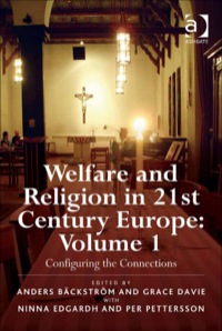 Cover image: Welfare and Religion in 21st Century Europe: Volume 1: Configuring the Connections 9780754660309