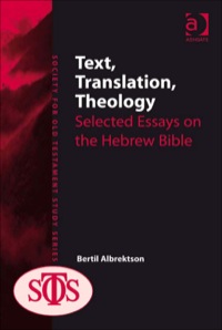 Cover image: Text, Translation, Theology: Selected Essays on the Hebrew Bible 9780754669081