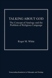 Imagen de portada: Talking about God: The Concept of Analogy and the Problem of Religious Language 9781409400424