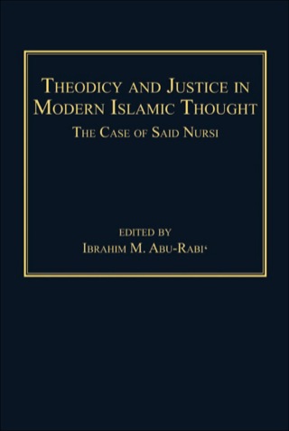 表紙画像: Theodicy and Justice in Modern Islamic Thought: The Case of Said Nursi 9781409406174