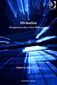 صورة الغلاف: Divination: Perspectives for a New Millennium 9781409405559