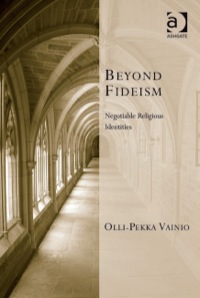 Cover image: Beyond Fideism: Negotiable Religious Identities 9781409406792