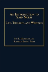 Cover image: An Introduction to Said Nursi: Life, Thought, and Writings 9781409407690