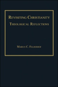 Cover image: Revisiting Christianity: Theological Reflections 9781409406723