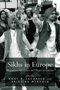 Cover image: Sikhs in Europe: Migration, Identities and Representations 9781409424345
