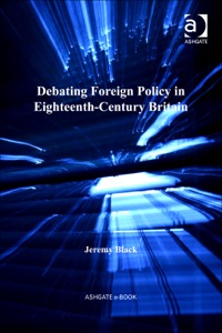 Imagen de portada: Debating Foreign Policy in Eighteenth-Century Britain 9780754658672