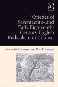 Cover image: Varieties of Seventeenth- and Early Eighteenth-Century English Radicalism in Context 9780754669050