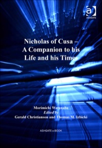 Cover image: Nicholas of Cusa – A Companion to his Life and his Times 9781409420392