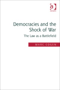 Omslagafbeelding: Democracies and the Shock of War: The Law as a Battlefield 9781409443636