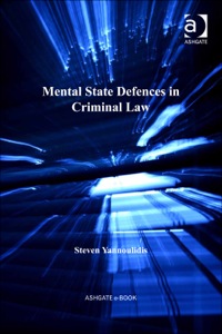 Cover image: Mental State Defences in Criminal Law 9781409446453