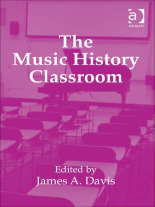 Cover image: The Music History Classroom 9781409436584