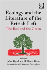Imagen de portada: Ecology and the Literature of the British Left: The Red and the Green 9781409418221