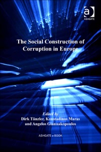 Cover image: The Social Construction of Corruption in Europe 9781409402978