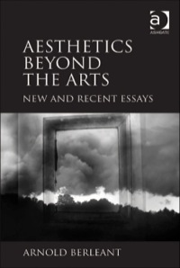 Cover image: Aesthetics beyond the Arts: New and Recent Essays 9781409441342