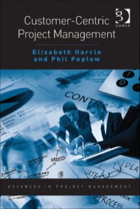 Cover image: Customer-Centric Project Management 9781409443124