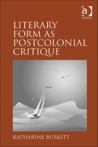 Cover image: Literary Form as Postcolonial Critique: Epic Proportions 9781409405993