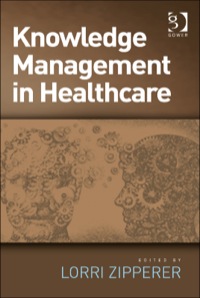 Cover image: Knowledge Management in Healthcare 9781409438830