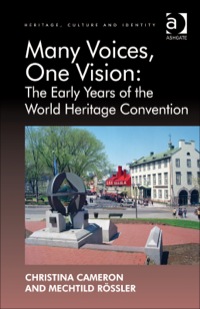 Omslagafbeelding: Many Voices, One Vision: The Early Years of the World Heritage Convention 9781409437659