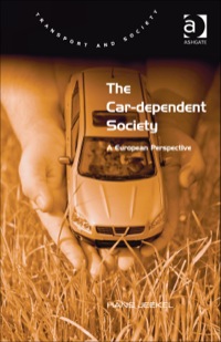 Cover image: The Car-dependent Society: A European Perspective 9781409438274