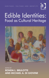 Imagen de portada: Edible Identities: Food as Cultural Heritage 9781409442639