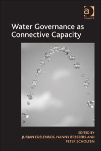 Cover image: Water Governance as Connective Capacity 9781409447467