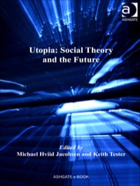 Cover image: Utopia: Social Theory and the Future 9781409406990