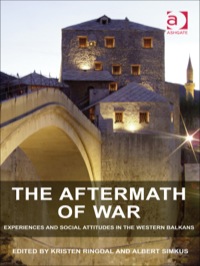 Cover image: The Aftermath of War: Experiences and Social Attitudes in the Western Balkans 9781409450276