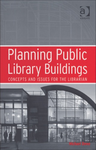Cover image: Planning Public Library Buildings: Concepts and Issues for the Librarian 9780754633884