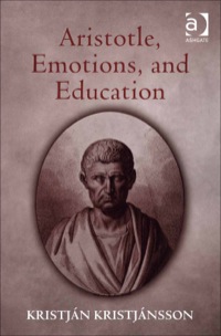 Cover image: Aristotle, Emotions, and Education 9780754660163