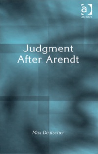Cover image: Judgment After Arendt 9780754656883