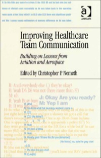 Cover image: Improving Healthcare Team Communication: Building on Lessons from Aviation and Aerospace 9780754670254